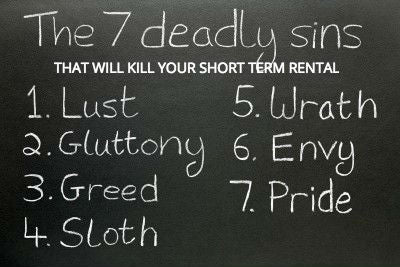 7 Deadly Sins That Will Kill Your Short Term Rental Business